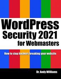 [ CourseWikia com ] WordPress Security for Webmaster 2021 - How to Stop Hackers Breaking into Your Website