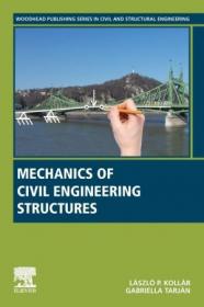 Mechanics of Civil Engineering Structures (Woodhead Publishing Series in Civil and Structural Engineering)
