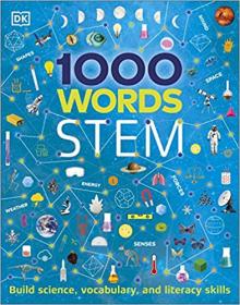 1000 Words STEM Build Science, Vocabulary, and Literacy Skills