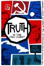 Truth Is The Only Client The Official Investigation Of The Murder Of John F  Kennedy (2019) [1080p] [BluRay] <span style=color:#39a8bb>[YTS]</span>