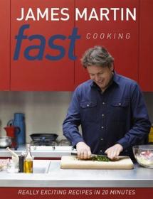 Fast Cooking - Really Exciting Recipes in 20 Minutes