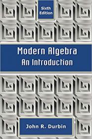 Modern Algebra - An Introduction Ed 6