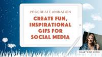 Skillshare - Procreate Animation - Create Fun, Inspirational GIFs for Social Media