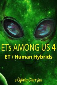 ETs Among Us 4 The Reality Of ET Human Hybrids (2020) [1080p] [WEBRip] <span style=color:#39a8bb>[YTS]</span>