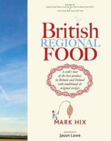 [ CourseWikia.com ] British Regional Food - A Cook's Tour of the Best Produce in Britain and Ireland With Traditional and Original Recipes