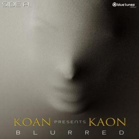 Kaon & Koan - Blurred (Side A) - 2021