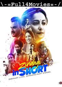 Zindagi inShort (2021) 720p Full Season 1 Hindi HDRip x264 AAC <span style=color:#39a8bb>By Full4Movies</span>