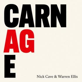 Nick Cave - CARNAGE [24 Bit Hi-Res] FLAC [PMEDIA] ⭐️