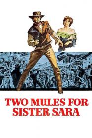 Two Mules for Sister Sara 1970 720p BluRay 999MB HQ x265 10bit<span style=color:#39a8bb>-GalaxyRG[TGx]</span>