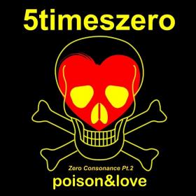 5TimesZero - Poison&Love  Zero Consonance, Pt  2 (EP) (2021)