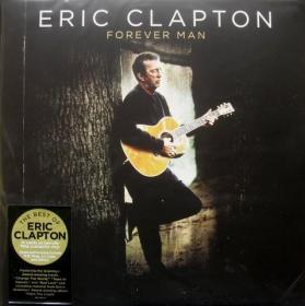 Eric Clapton - Forever Man  2015(Compilation,LP)