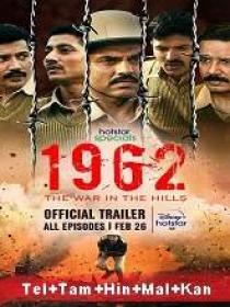 1962 the War in the Hills (2021) S-01 Ep-[01-10] HDRip [Tel + Tam + Hind] 1.4GB