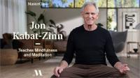 Jon Kabat-Zinn Teaches Mindfulness and Meditation