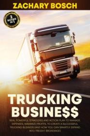 [ CourseWikia com ] Trucking Business - Real Powerful Strategies and Action Plan to Manage Expenses, Maximize Profits
