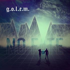 G O L E M  - No Fate (2021)