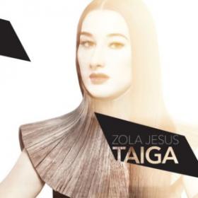 Zola Jesus - Taiga (2014) [24bit Hi-Res]