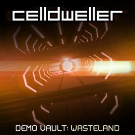 Celldweller - 2021 - Demo Vault_ Wasteland