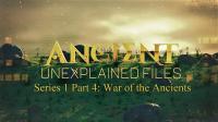 Ancient Unexplained Files Series 1 Part 4 War of the Ancients 1080p HDTV x264 AAC