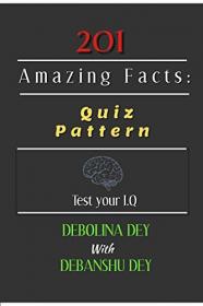 201 Amazing Facts - Quiz Pattern (Test Your IQ)