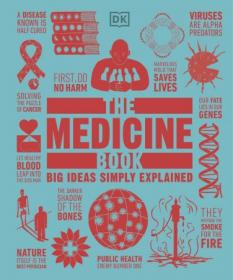 The Medicine Book - Big Ideas Simple Explained (Big Ideas)