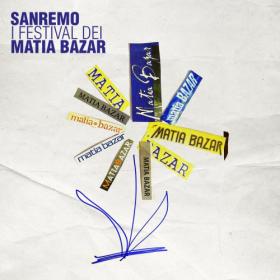 Matia Bazar - 2021 - Sanremo I Festival Dei Matia Bazar [FLAC]