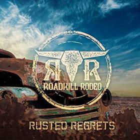 Roadkill Rodeo - 2021 - Rusted Regrets