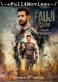 Fauji Calling (2021) 720p Hindi PreDVDRip x264 AAC <span style=color:#39a8bb>By Full4Movies</span>