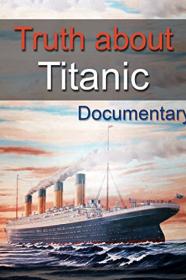 Titanic Arrogance (2013) [720p] [WEBRip] <span style=color:#39a8bb>[YTS]</span>