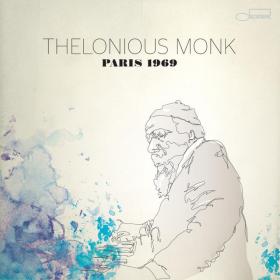 Thelonious Monk - Paris 1969 (2013)