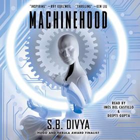 S B  Divya - 2021 - Machinehood (Sci-Fi)