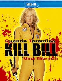 Kill Bill Vol 1 2003 OM WEB-DLRip-AVC<span style=color:#39a8bb> ExKinoRay</span>