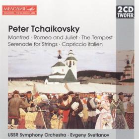 Tchaikovsky - Symphony Manfred, Romeo and Juliet - Svetlanov 2CD (1997)