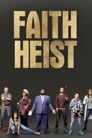 Faith Heist (0000) [1080p] [WEBRip] <span style=color:#39a8bb>[YTS]</span>