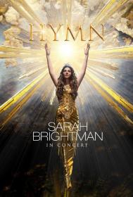 【更多高清电影访问 】Hymn Sarah Brightman In Concert 2018 BluRay 1080p DTS-HD MA 5.1 Flac x265 10bit-BeiTai