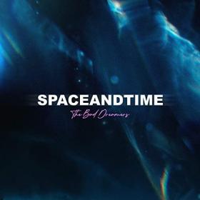 The Bad Dreamers - Space and Time (2021)