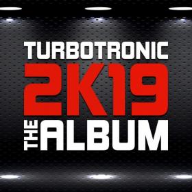 Turbotronic - 2K19 Album (2019)