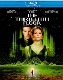 Тринадцатый этаж  The Thirteenth Floor (1999, Джозеф Руснак) Hybrid_1080p [Open Matte]