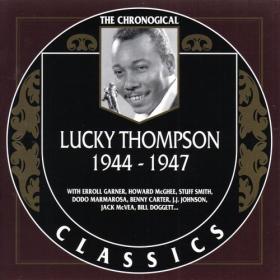 Lucky Thompson - The Chronological Classics [1944-1947](2000)MP3