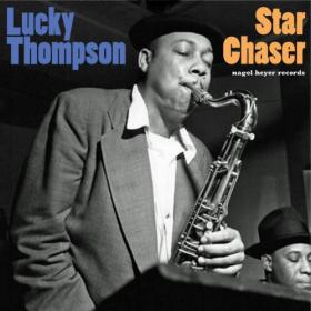 Lucky Thompson - Star Chaser Live (2014)MP3