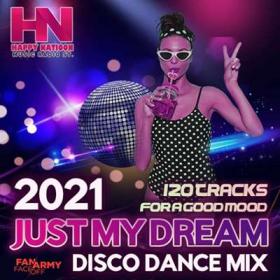 Just My Dream  Disco Dance Mix