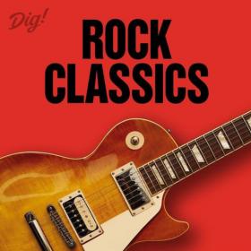 VA - Dig! Rock Classics (2021)