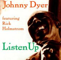 Johnny Dyer feat  Rick Holmstrom - Listen Up (1994)MP3