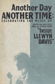 Another Day Another Time Celebrating The Music Of Inside Llewyn Davis (2013) [1080p] [WEBRip] <span style=color:#39a8bb>[YTS]</span>