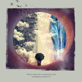 (2021) Craig Padilla & Marvin Allen - Strange Gravity [FLAC]