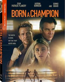 Born a Champion 2021 1080p BluRay REMUX AVC DTS-HD-MA 5.1-UHD