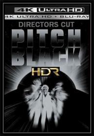 Pitch Black 2000 DC BRRip 2160p UHD HDR Eng DTS-HD MA DD 5.1 gerald99