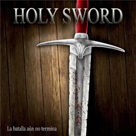 Holy Sword - 2021 - La Batalla Aun No Termina