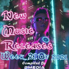 VA - New Music Releases Week 21 of 2021 (Mp3 320kbps Songs) [PMEDIA] ⭐️