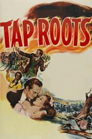 Tap Roots (1948) [1080p] [BluRay] <span style=color:#39a8bb>[YTS]</span>