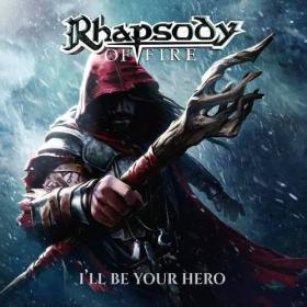 Rhapsody of Fire - I'll Be Your Hero (EP) (2021)
